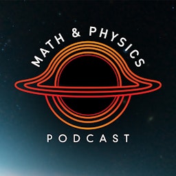 Math & Physics Podcast