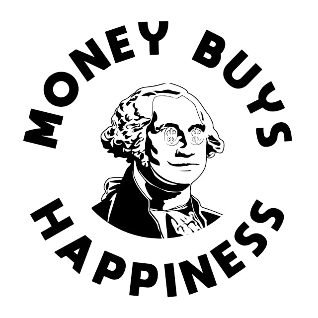 Money Buys Happiness