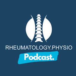 Rheumatology.Physio Podcast