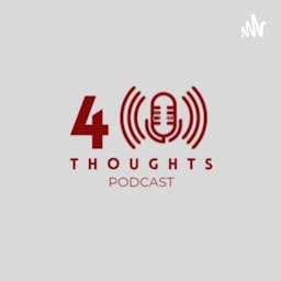 4 Thoughts Podcast