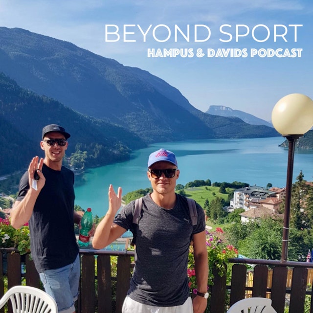 Beyond sport – Hampus & Davids Podcast