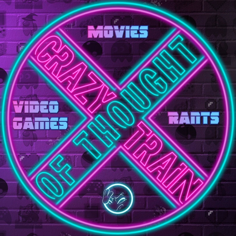 Crazy Train of Thought: A Podcast About Video Games