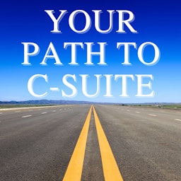 Your Path to C-Suite