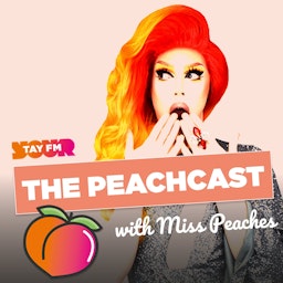 The Peachcast with Miss Peaches