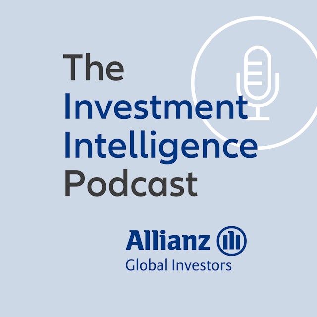 The Investment Intelligence podcast by Allianz Global Investors