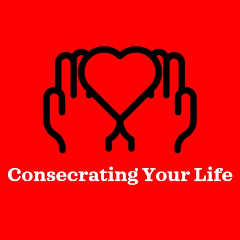 Consecrating Your Life