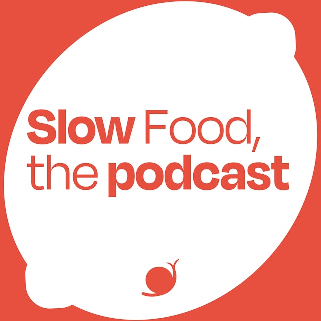 Slow Food, the podcast