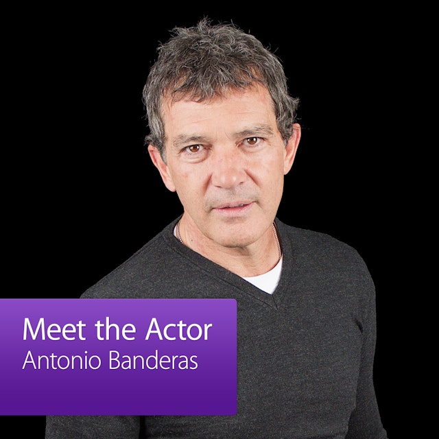 Antonio Banderas: Meet the Actor