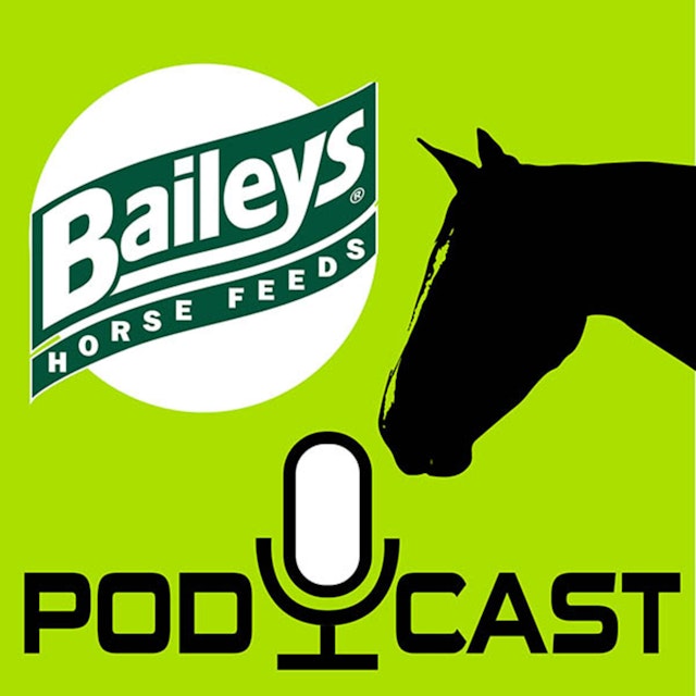 Baileys Horse Feeds Podcast
