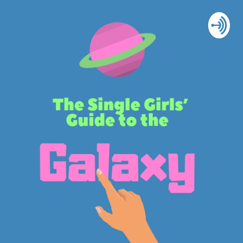 The Single Girls’ Guide to the Galaxy
