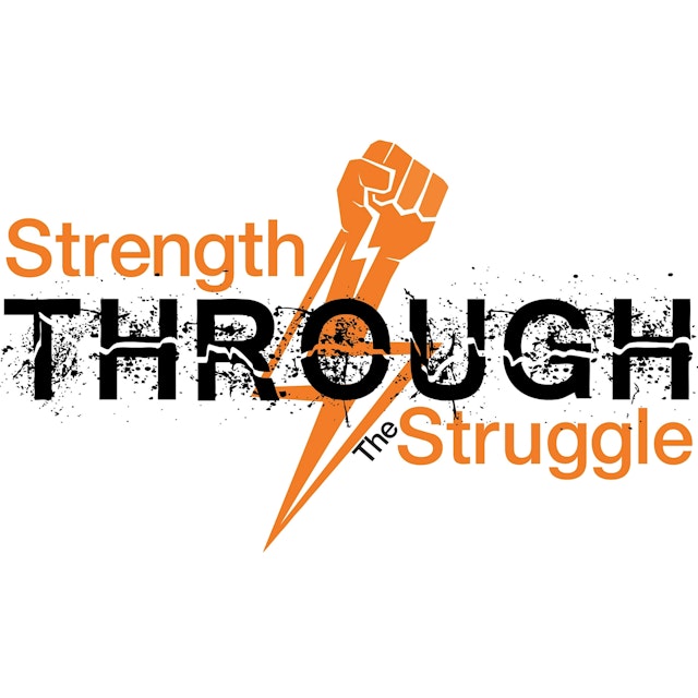 Strength Through The Struggle