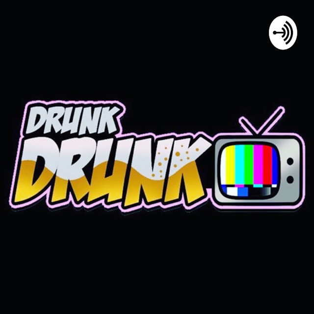 Drunk Drunk Tv