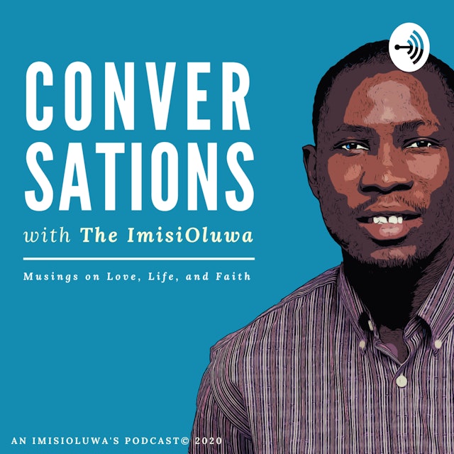 Conversations with The ImisiOluwa