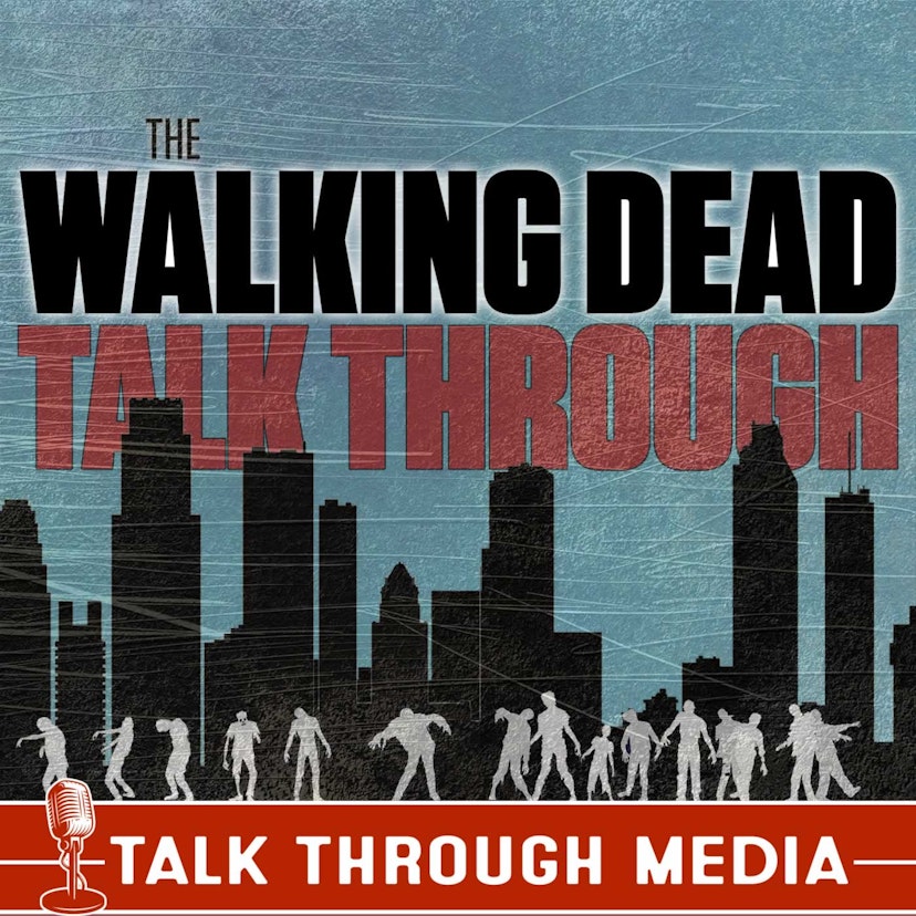 The Walking Dead Talk Through