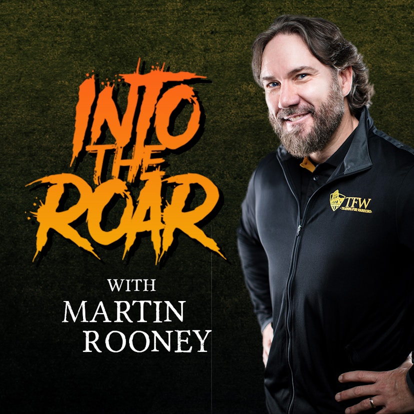 Into the Roar with Martin Rooney