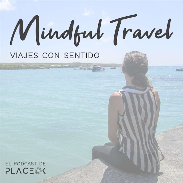 Mindful Travel Viajes con Sentido