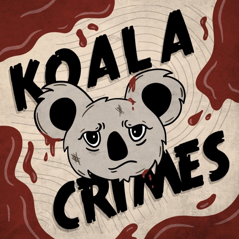Koala Crimes: Australian True Crime With Samantha Melanie