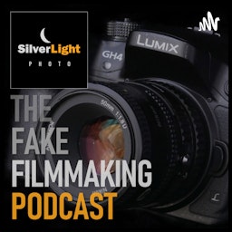 The Fake Filmmaking Podcast