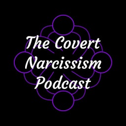 The Covert Narcissism Podcast