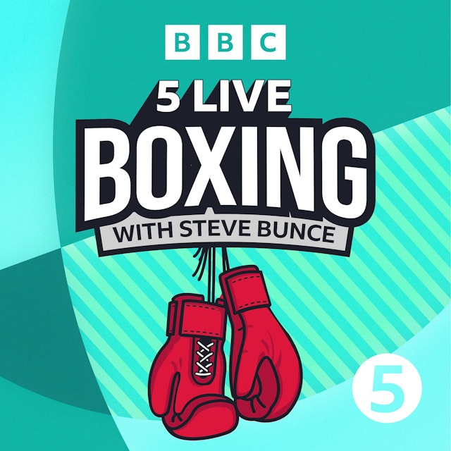 5 Live Boxing with Steve Bunce