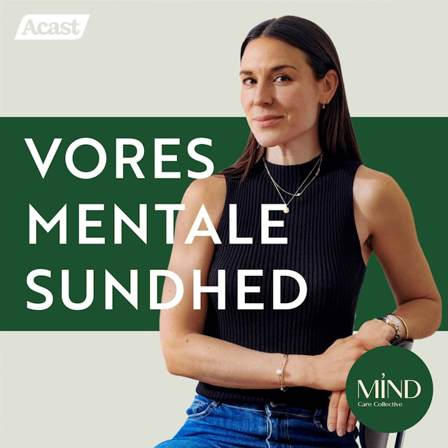 Vores Mentale Sundhed - En Mind Care Collective Podcast