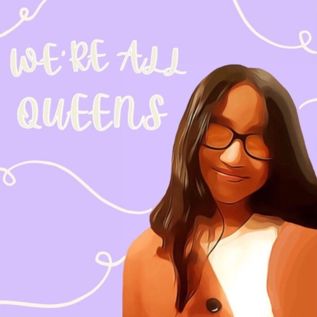 We're All Queens