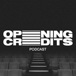 OPENING CREDITS PODCAST