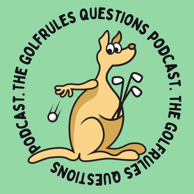 The GolfRules Questions Podcast