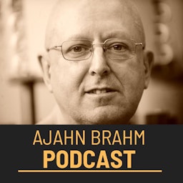 Ajahn Brahm Podcast