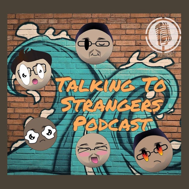 Talking To Strangers Podcast