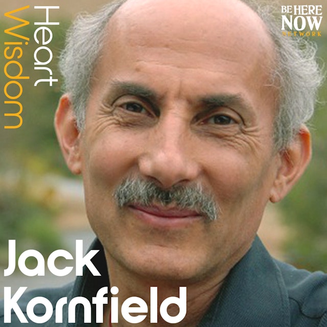 Heart Wisdom with Jack Kornfield