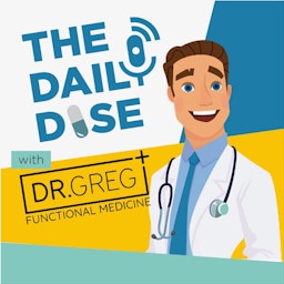 The Daily Dose with Dr. Greg