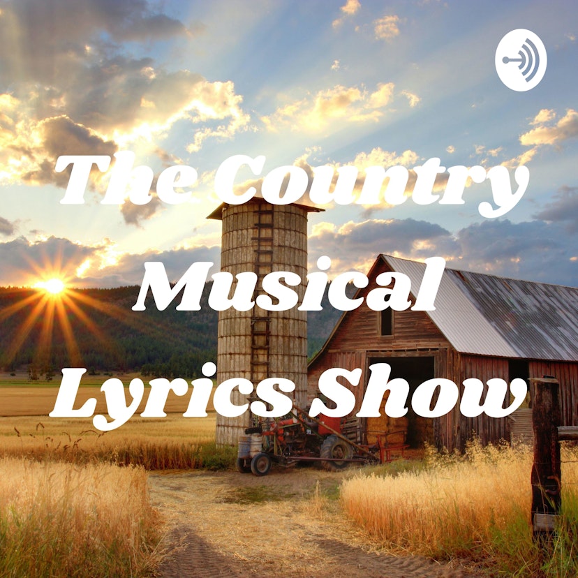The Country Musical Lyrics Show