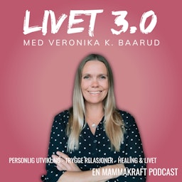 Livet 3.0 - Mammakraft Podcast