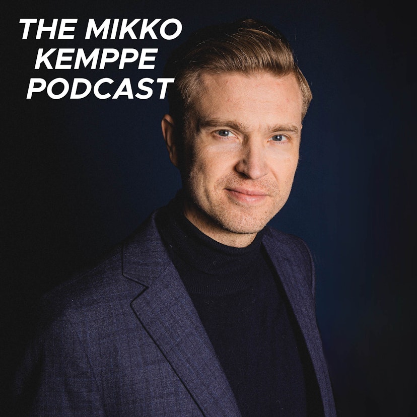 The Mikko Kemppe Podcast