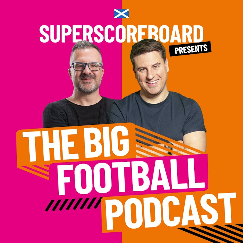 The Big Scottish Football Podcast