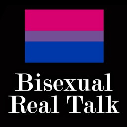 Bisexual Real Talk