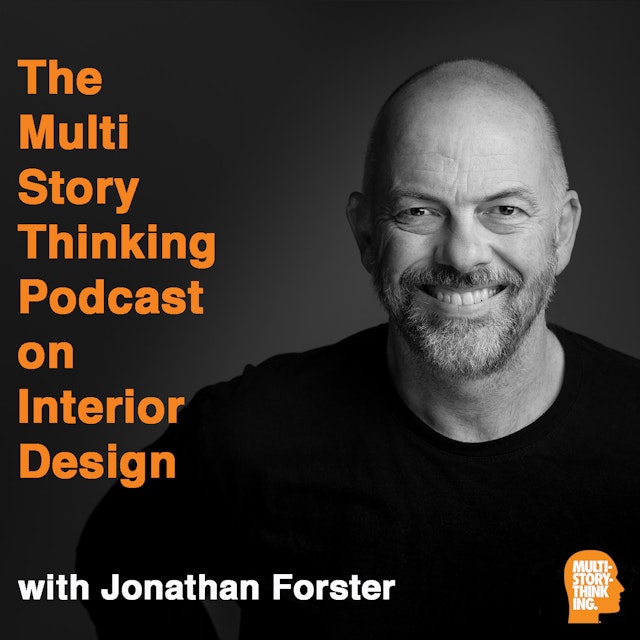The Multi Story Thinking Podcast on Interior Design