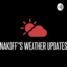 Nakoff’s Weather Update