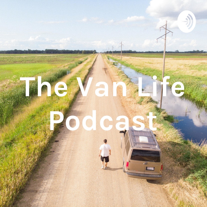The Van Life Podcast