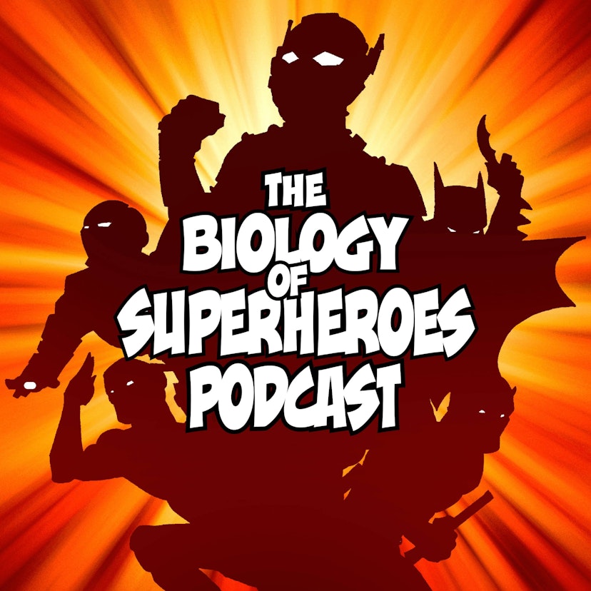 The Biology of Superheroes Podcast