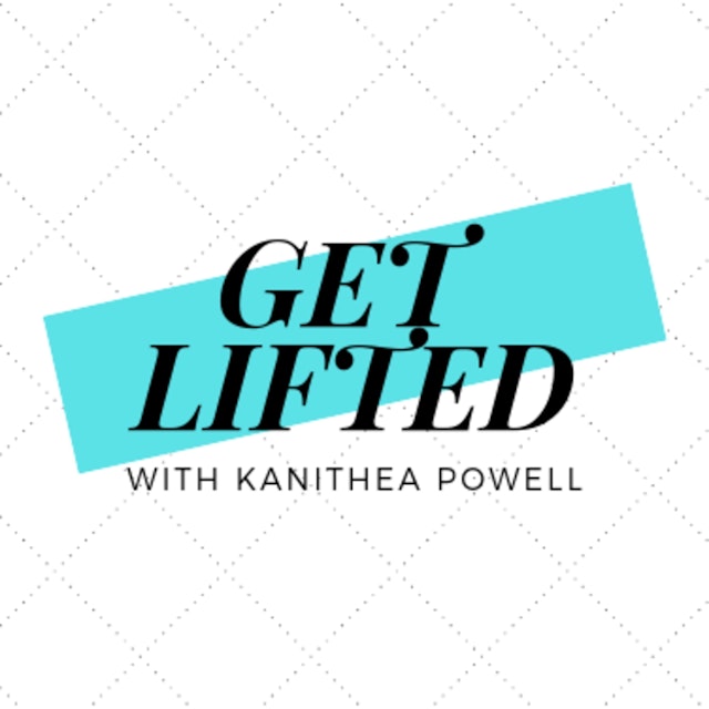Get Lifted with Kanithea Powell