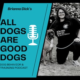 All Dogs are Good Dogs Podcast