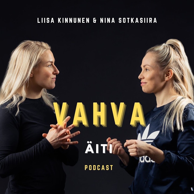 VAHVA ÄITI -Podcast