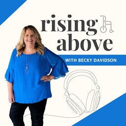 Rising Above with Becky Davidson