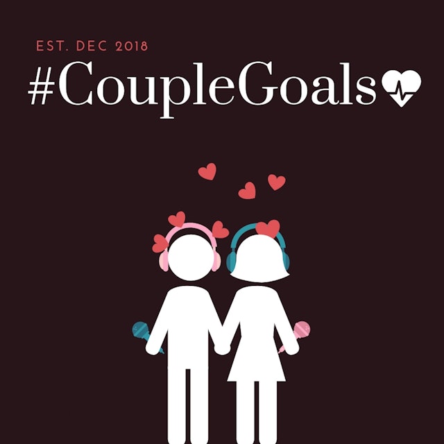 #CoupleGoals Podcast