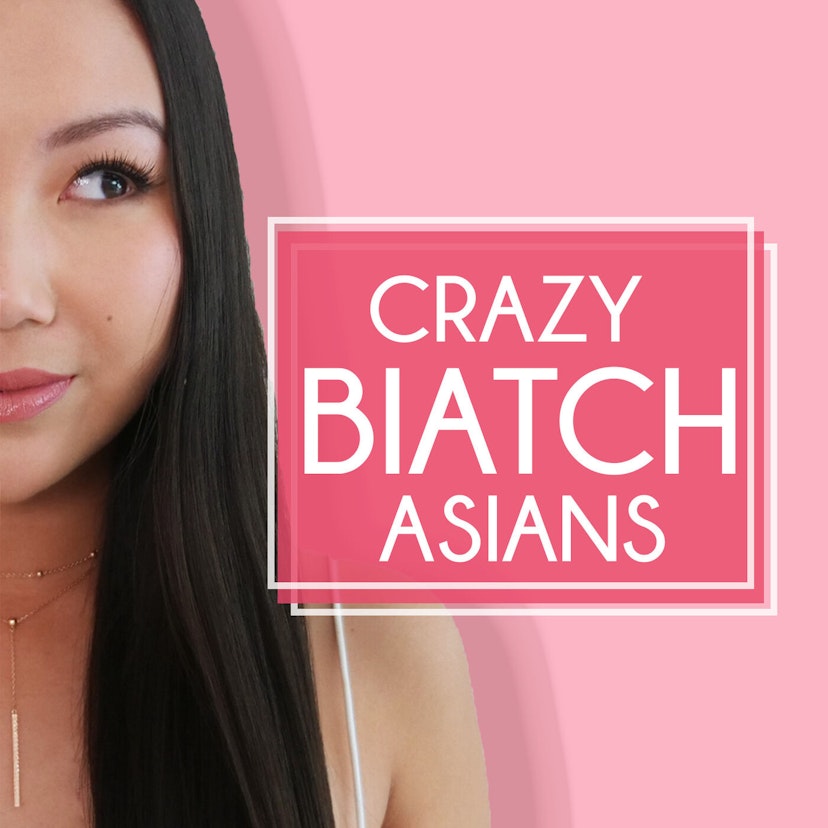 Crazy Biatch Asians