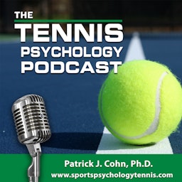 The Tennis Psychology Podcast