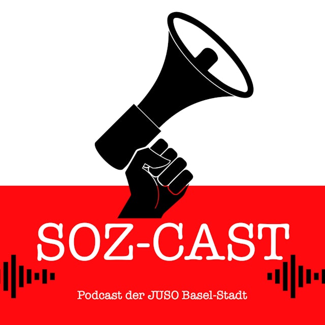SOZ-CAST | Podcast der JUSO Basel-Stadt