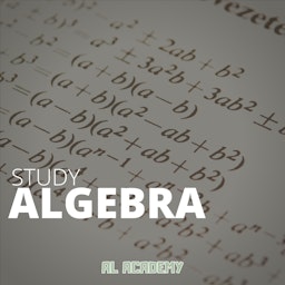 Study Algebra- Math Made Easy!